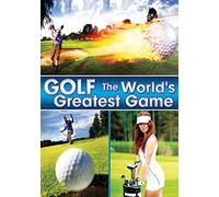 Golf: The World's Greatest Game