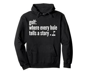 Golf Where Every Hole Tells A Story Golf Lover Funny Sweat à Capuche