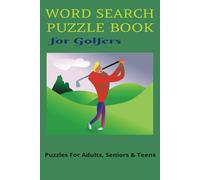 Golf Word Search Book: Word Search with Easy to Read Print about Golf, Golf Clubs, Golf Balls and More / 6x9 inches 11o pages / 50+ Puzzles ... gift for Vacation, Holidays and Free Time