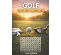 Golf Word Search for Adults: 55 Golf-Themed Puzzles | Courses, Clubs, Skills & Golf Vocabulary | A Fun and Relaxing Activity Book