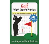 Golf Word Search for Adults, Seniors & Teens: Brain-Boosting Puzzles for Golf Lovers: Fore the Fun of It! 50+ Fun Golf-Themed Puzzles with Solutions | ... Gifts for Vacations, Holidays and Free Times