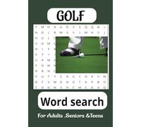 Golf Word Search Puzzle Book:: Fun & Challenging Golf-Themed Puzzles for Golfers of All Ages | Perfect Gift for Golf Lovers, Players & Fans A Relaxing ... Terms, Accessories, Courses, and Tournaments