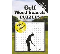 Golf Word Search Puzzle Book: Golf Word Search Puzzles: Easy to read, puzzles on Golfers, Courses, Etiquette and more / 50+ Relaxing Games for Adults, ... Gift for Holidays, Vacations and for relaxing
