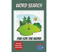 Golf Word Search Puzzle Book [Par For The Word]: Fun Word Search for Adults and Golf Lovers