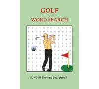 Golf Word Search Puzzle Book: Relax, Unwind and Sharpen Your Mind with Golf Themed Word Searches, 6 x 9 Inches, 120 Pages, Perfect for Golf Fans Who Love Word Search Puzzles!!!