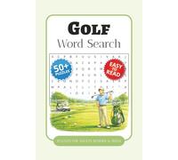 Golf Word Search Puzzle Book: Word Searches with Easy-to-Read Print about Golf Clubs, Golf Courses, Tournaments, and More | 6 x 9 Inches, 110 Pages | ... Gift for Vacations, Holidays, and Free Time