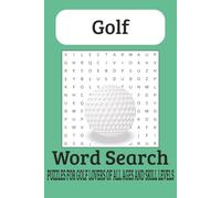 Golf Word Search Puzzle Book: Word Searches with Easy to Read Print about Golf, Courses, Equipment, and More | 6x9 Inches, 110 Pages | 50+ Puzzles... Gifts for Vacations, Holidays, and Golfers