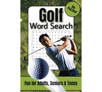 Golf Word Search Puzzle Book: Word Searches with Easy to Read Print about Golf, Golf Clubs, Golf Balls and More | 6x9 inches, 110 pages | 50+ Puzzles... Gift for Vacation, Holidays and Free Time