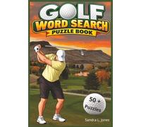 Golf Word Search Puzzle Book: Word Searches with Easy to Read Print about Golf, Golf Equipment, Golf Terms, Golf Courses and More | 6x9 inches, 110 ... Golf Buddies, Holidays and Free Times.