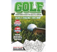 Golf Word Search Puzzles for Adults - Large Print Word Games Activity Book for Seniors: 90+ Brain Games, Word Find, Crosswords & Travel Puzzles to ... Skills - Perfect Gift for Puzzle Lovers