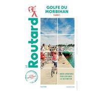 Collectif – Guide du Routard Golfe du Morbihan – 1 plan détachable – Broché