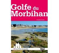 Françoise Foucher – Golfe du Morbihan – Guide – Broché