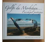 Golfe Du Morbihan - L'archipel Poétique