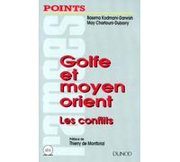 GOLFE ET MOYEN ORIENT.: Les conflits