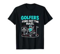 Golfeurs : Fore-Get The Rules Cartoon Golf Graphic T-Shirt