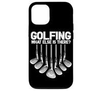 Golfing What Else is There Golf Player Golfeur Golf Lover Coque pour iPhone 12/12 Pro