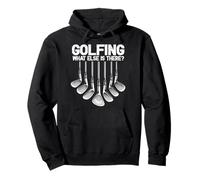 Golfing What Else is There Golf Player Golfeur Golf Lover Sweat à Capuche