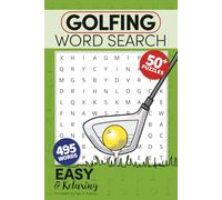 Golfing Word Search Puzzle Book: Word Searches with Easy to Read Print about Golf, Relaxation on the Green, Golf Terms, and More, and More ... 50+ Puzzles … Gift for Vacations, Holidays and Free Time