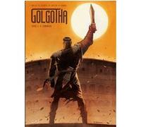 Golgotha T02 - Cyriacus Laurent-Frédéric Bollée (Auteur), Alcante (Scénario), Alcante (Auteur), Enrique Breccia (Dessinateur), Sébastien Girard (Coloriste)