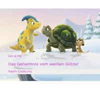 Goli & Pip: Das Geheimnis vom weißen Glitzer