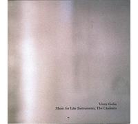 Golia: Music for Like Instruments; The Clarinets