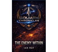 Goliath Chronicles: The Enemy Within