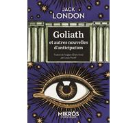 Goliath et autres nouvelles d'anticipation - Jack London - L'aube Eds De - Poche - Nouvelles