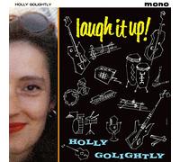 Golightly, Holly - Laugh It Up