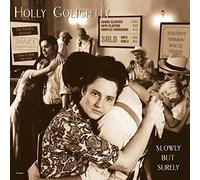 Golightly, Holly - Slowly But Surely [Import]