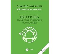 Golosos, tramposos, soñadores y charlatanes: Psicología de los eneatipos