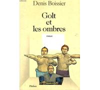 Golt et les ombres Denis Boissier (Auteur)