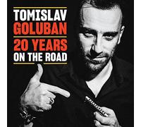 Goluban, Tomislav - 20 Years on the Road