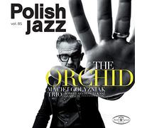 Golyzniak, Maciej Trio - The Orchid(Polish Jazz Vol. 85)