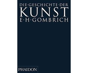 Gombrich Phaidon Die Geschichte der Kunst. (Poche)