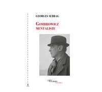 Gombrowicz mentaliste - Georges Sebbag - Tinbad - broché - Biographie