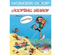 Gomer Goof Volume 5 - Goofball Season Jerome Saincantin (Traduction), André Franquin (Auteur), Yvan Delporte (Contributions)