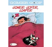 Gomer Goof - volume 6 Gomer : Gafer, loafer André Franquin (Auteur), Jerome Saincantin (Traduction)