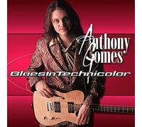 Gomes, Anthony Band - Blues in Technicolor