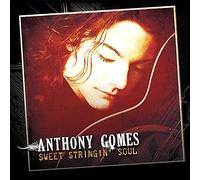 Gomes, Anthony - Sweet Stringin' Soul