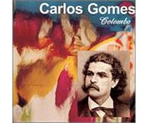Gomes, Carlos - Colombo