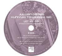 Gomes,Jullian / Takahashi,Kuniyuki - Let Me Go (Remixes) [12-Inch Single]