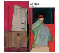 Gomez - Bring It on-Remast [Import]