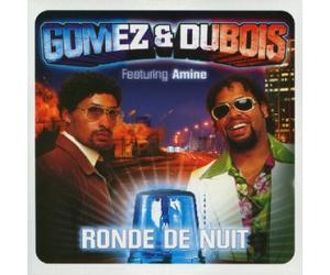 Gomez & Dubois - Ronde de nuit - Maxi CD édition limitée (inclus le clip