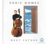 Gomez, Eddie - Next Future