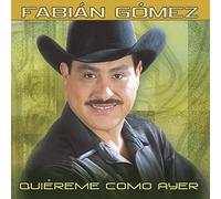 Fabian Gomez – Quiereme Como Ayer – Sony Music