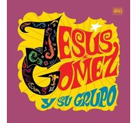 Gomez, Jesus -Y Su Grupo- - Jesus Gomez Y Su Grupo [Import]