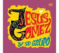 Gomez,Jesus / Su Grupo - Jesus Gomez Y Su Grupo [Vinyl Lp]