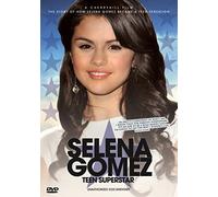 Gomez, Selena/Teen Superstar: Unauthorized