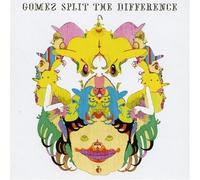 Gomez - Split The Difference