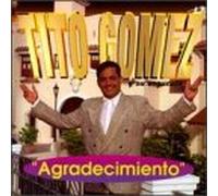 Gomez, Tito - Agradecimiento